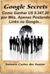 Google Secreto(Como ganhar dinheiro postando links)